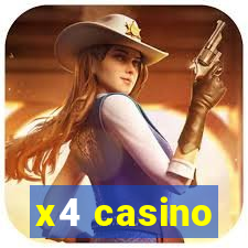 x4 casino